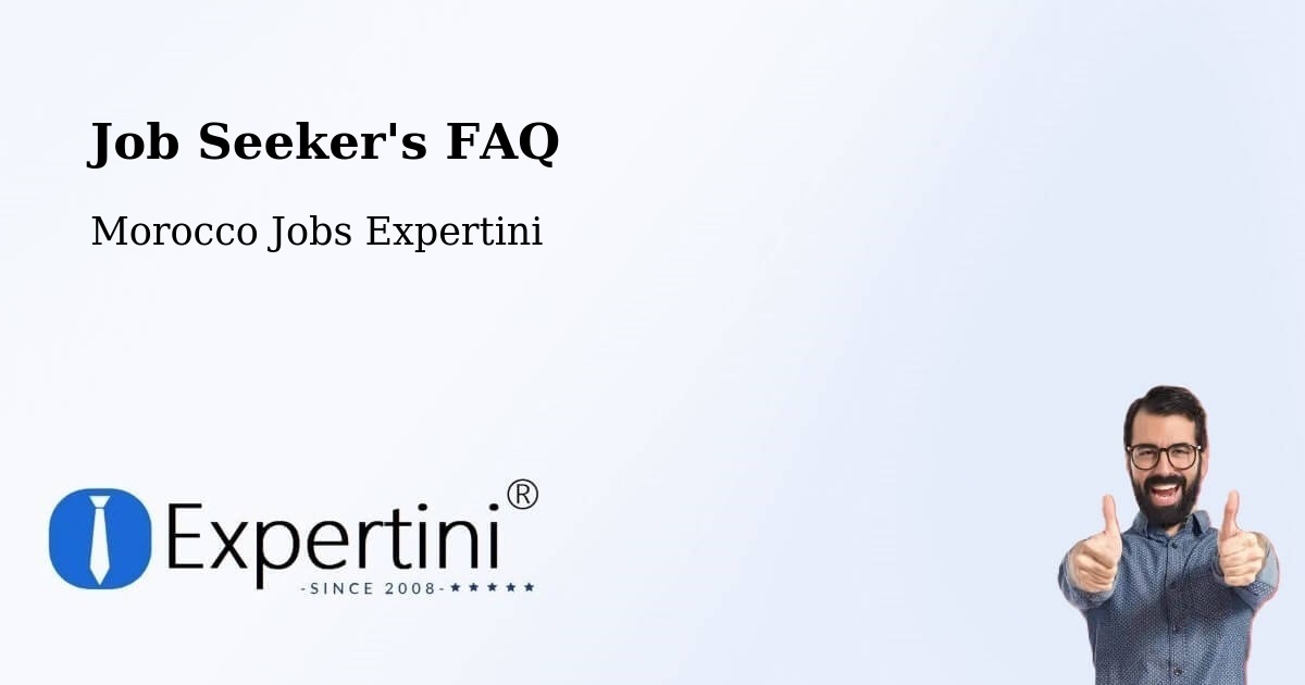Job Seeker FAQ – Oued Laou - Morocco Jobs Expertini