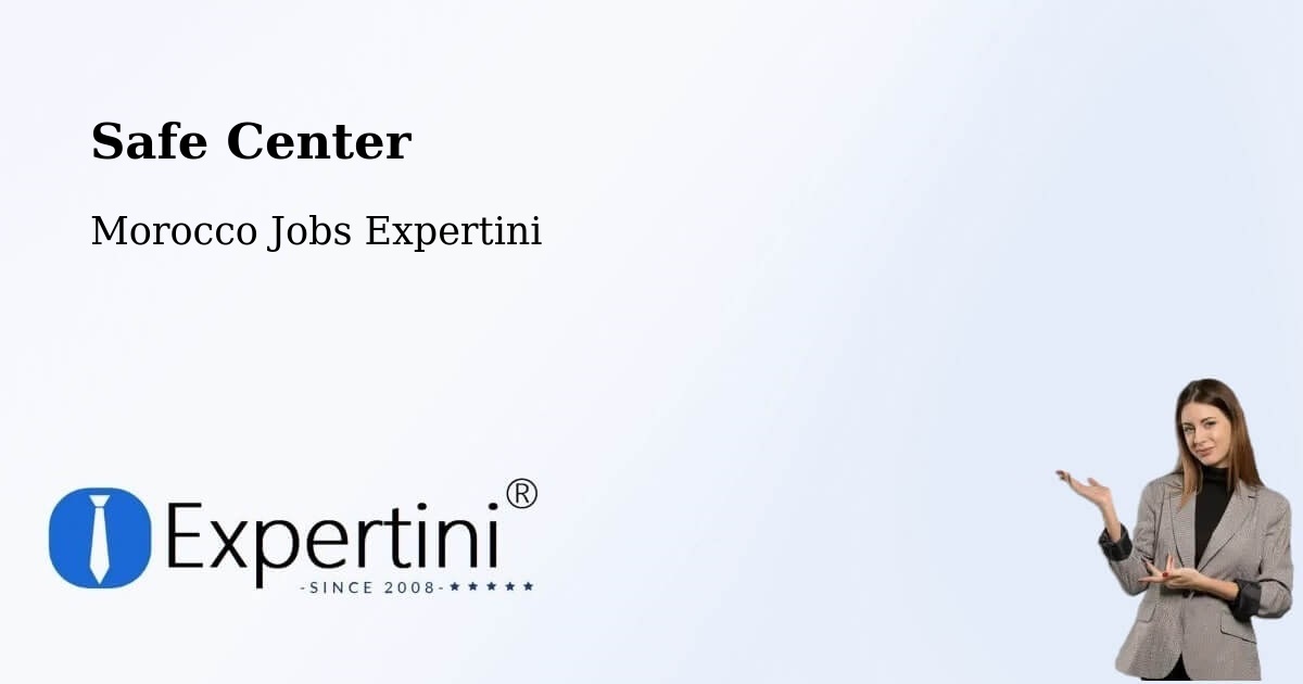 Safety Center – Oued Laou - Morocco Jobs Expertini